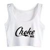 Image of Choke Me Pastel Goth Graphics Sexy Crop Top Hotwife Fun Fashion Streetwear Sassy Slogan Tank Tops Novel Camisole